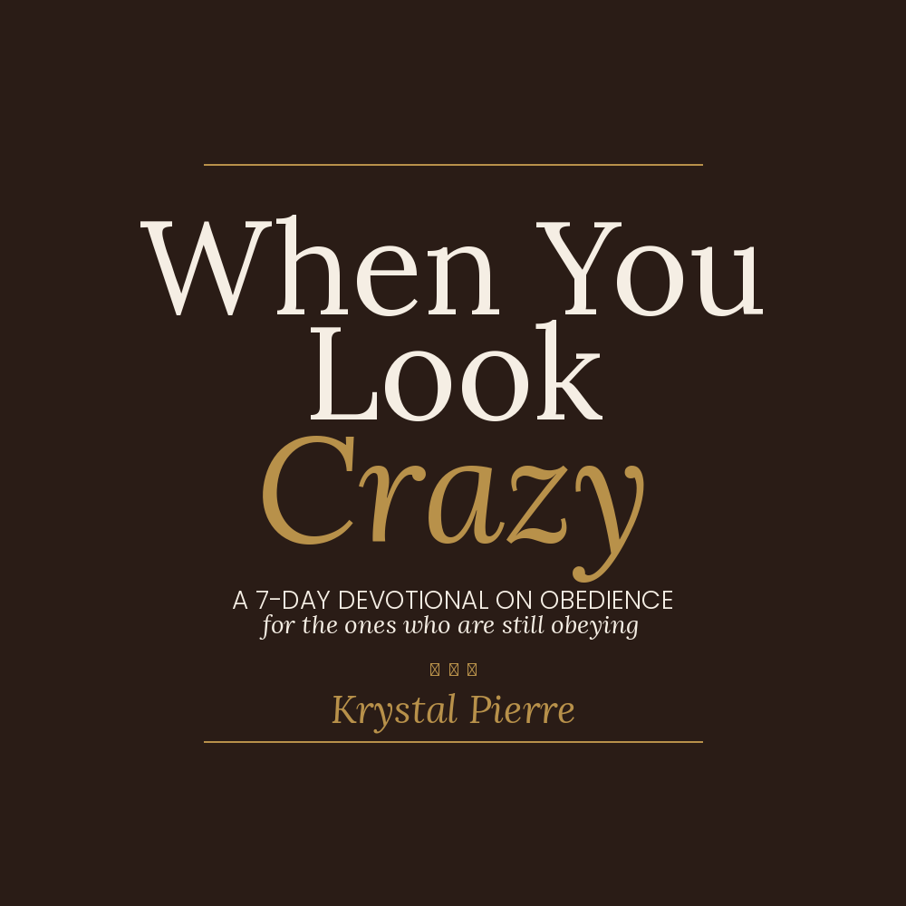 When You Look Crazy - Devotional